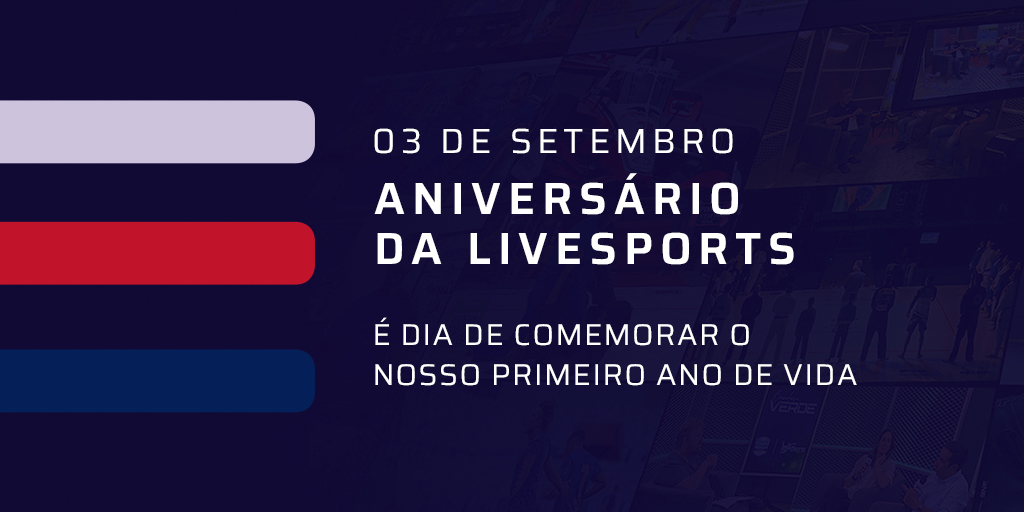 Aniversário 1 Ano LiveSports